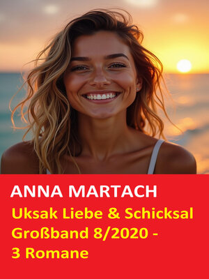 cover image of Uksak Liebe & Schicksal Großband 8/2020--3 Romane